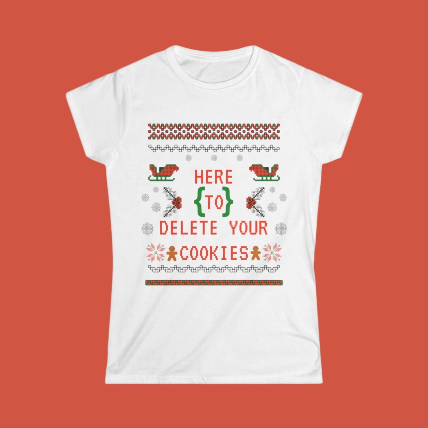 Women's Here to Delete Your Cookies Tech Support T-shirt: A Fun, Tech-Inspired Christmas Essential