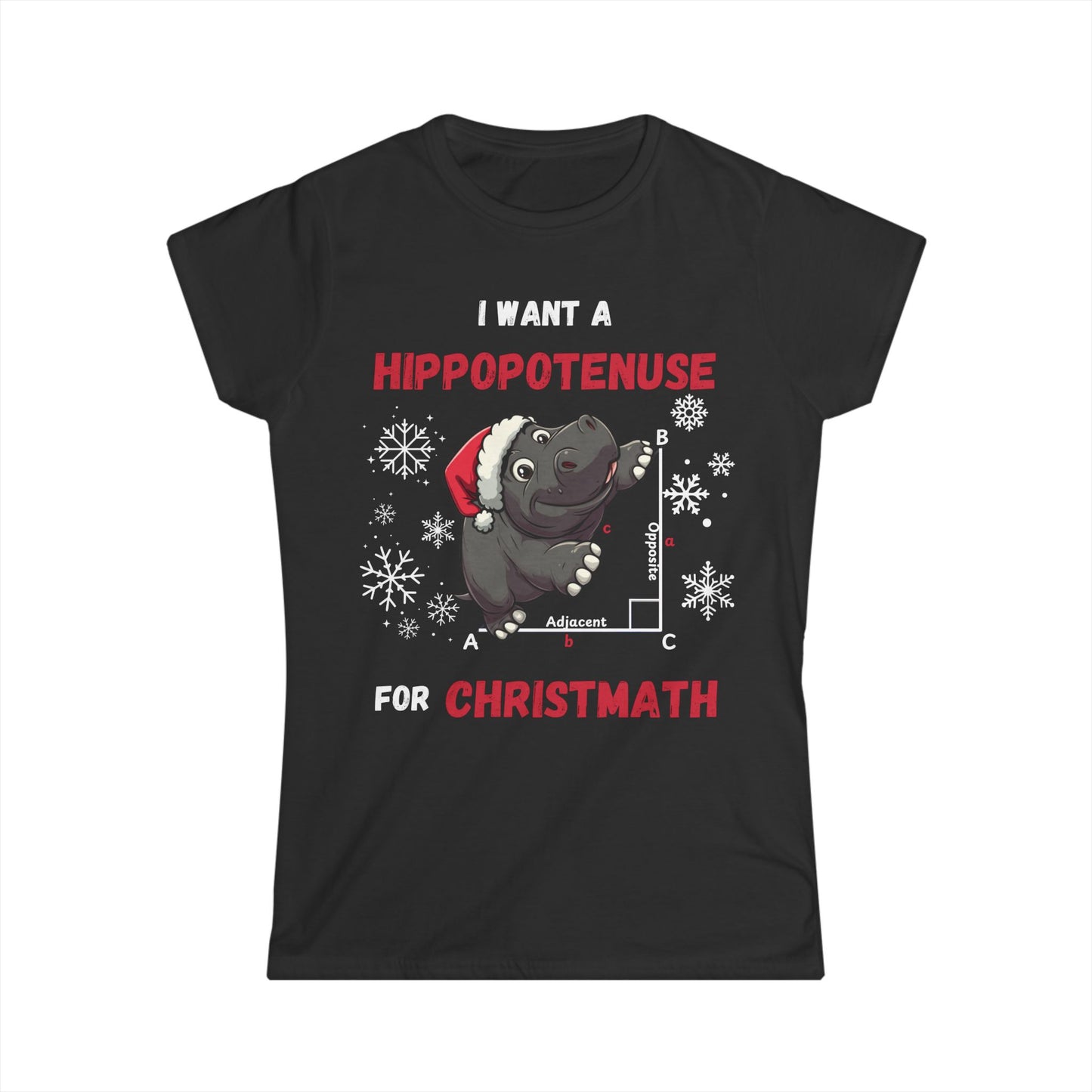 Women's "I Want a Hippopotenuse for Christmath" Maths Christmas T-Shirt