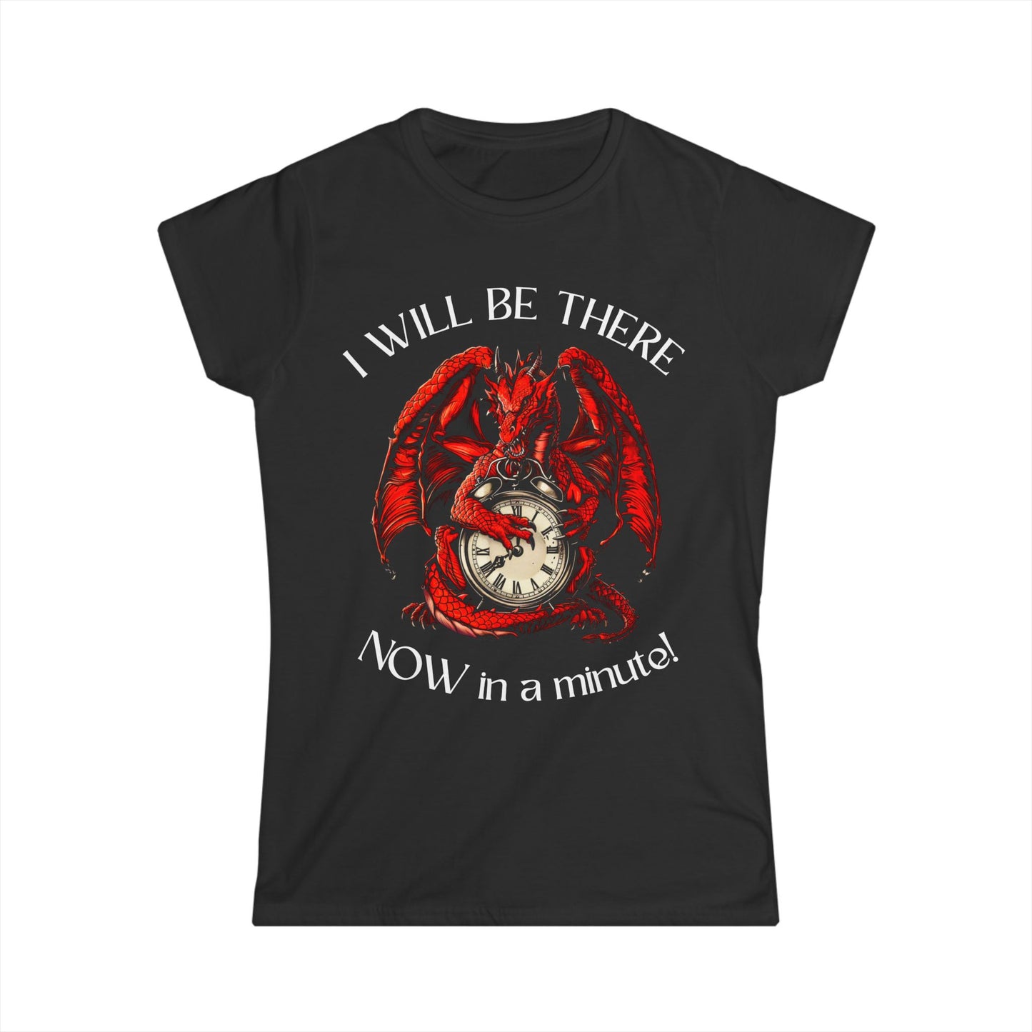 I'll Be There Now in a Minute Women's T-shirt – Celebrate Welsh Charm with Style