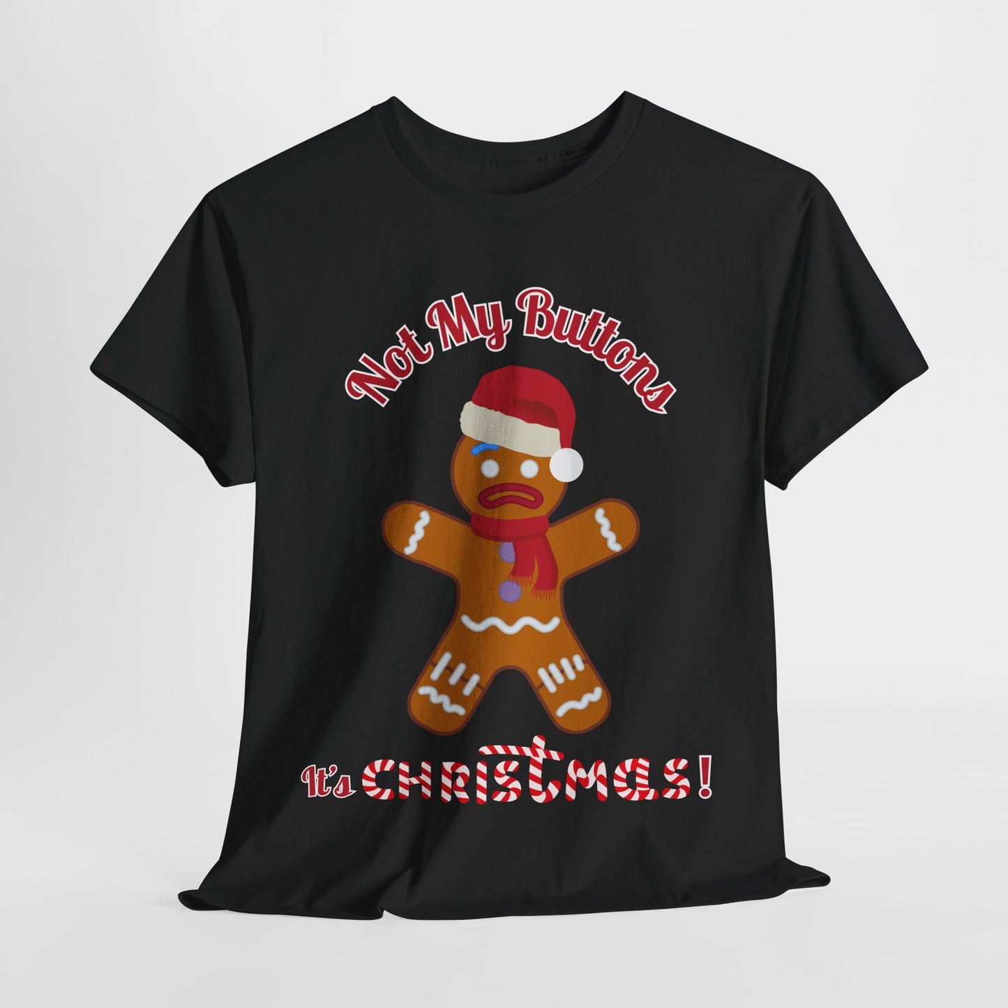 Not My Buttons! Festive Gingerbread Man T-Shirt for Theatre Lovers