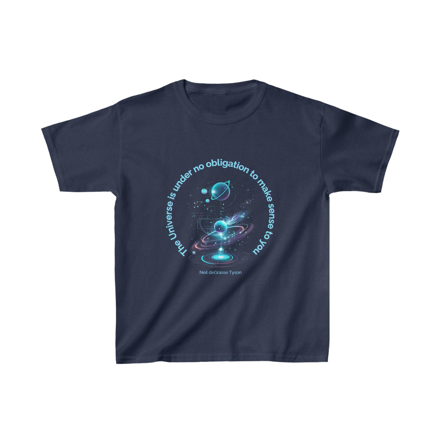 "The Universe is Under No Obligation to Make Sense to You"Kids Science STEM T-Shirt -