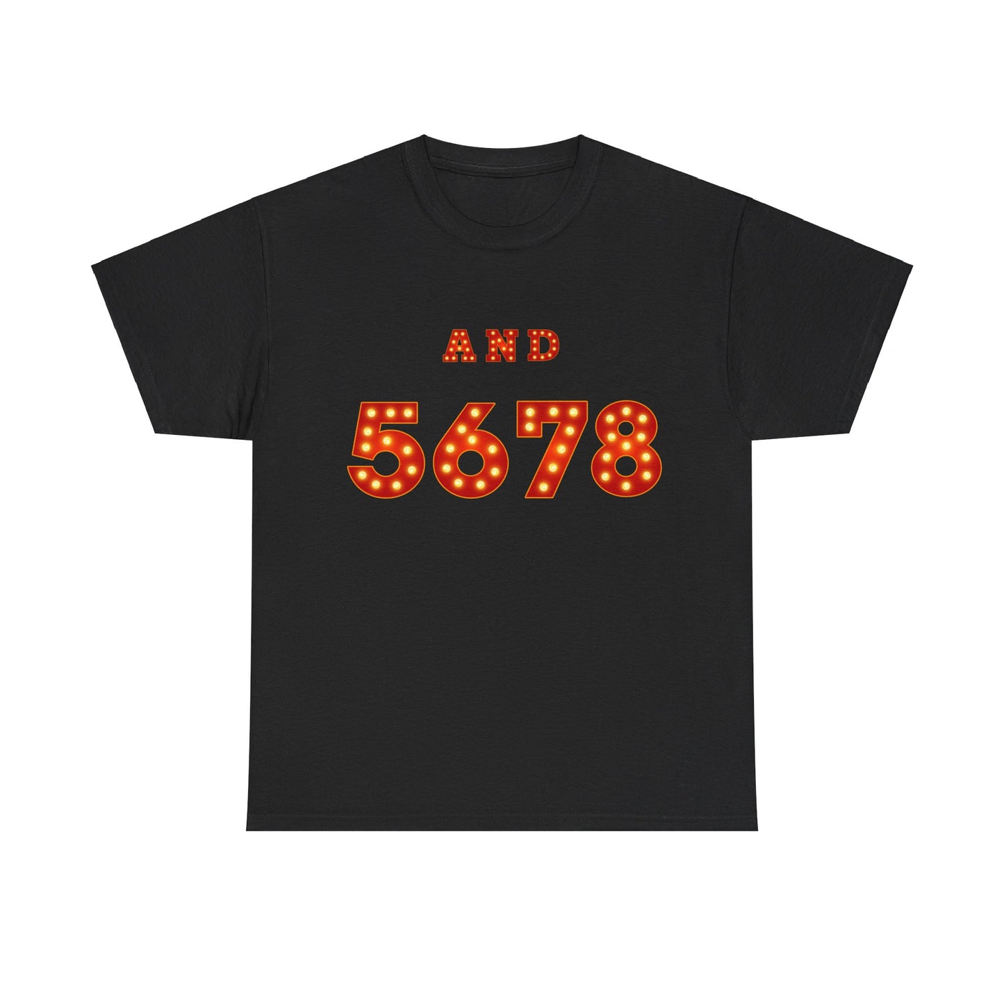 "And 5 6 7 8" Adult Unisex T-Shirt