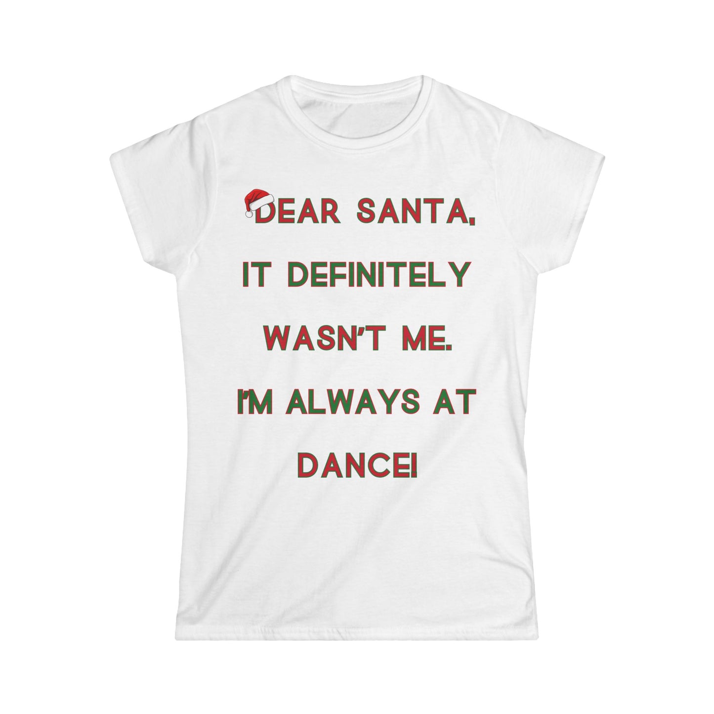 Dear Santa Dance Tee – Perfect Christmas Shirt for Dancers and Theatre Lovers