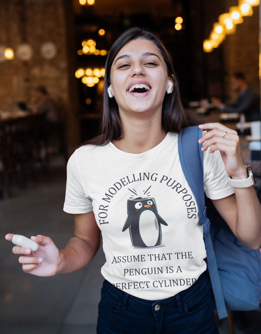 "For Modelling Purposes, Assume the Penguin is a Perfect Cylinder" Women's T-Shirt – Fun Math Design for STEM Lovers