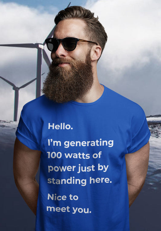 Hello, I'm Generating 100 Watts (Unisex) Men's T-shirt: A Powerful Science-Inspired Design