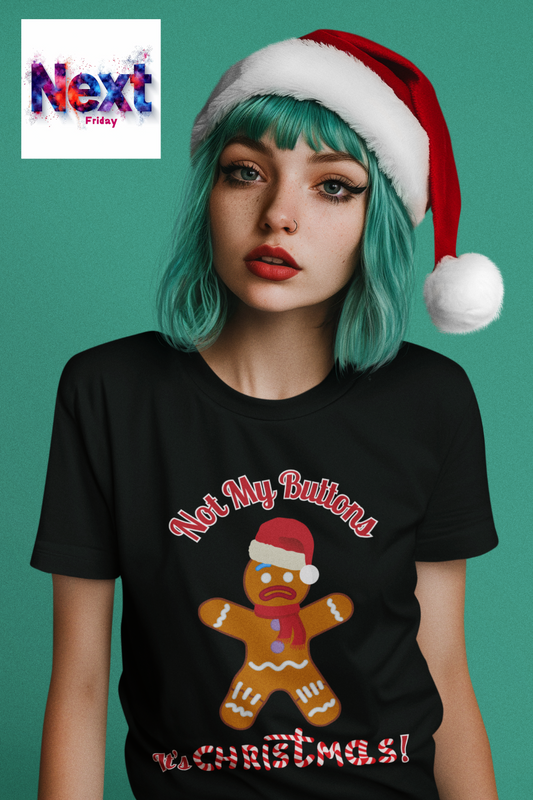 Not My Buttons! Festive Gingerbread Man T-Shirt for Theatre Lovers