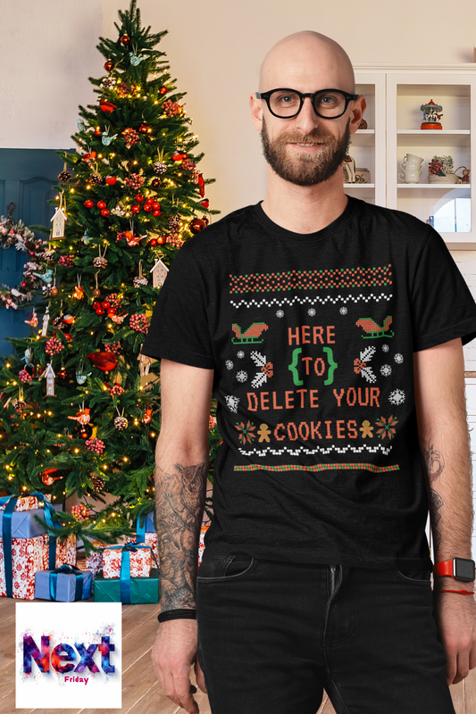 Here to Delete Your Cookies: A Coding Engineer’s Christmas T-Shirt