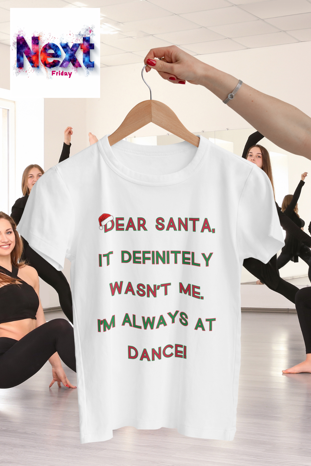 Dear Santa Dance Tee – Perfect Christmas Shirt for Dancers and Theatre Lovers