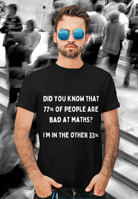 Did You Know? Men's Unisex T-Shirt – 77% of People Are Bad at Maths