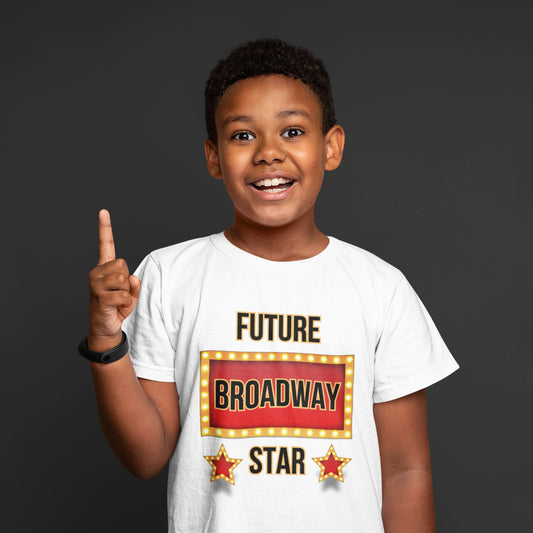 "Future Broadway Star" Kids' T-Shirt – Perfect for Aspiring Performers, Theatre Kids & Stage School Students