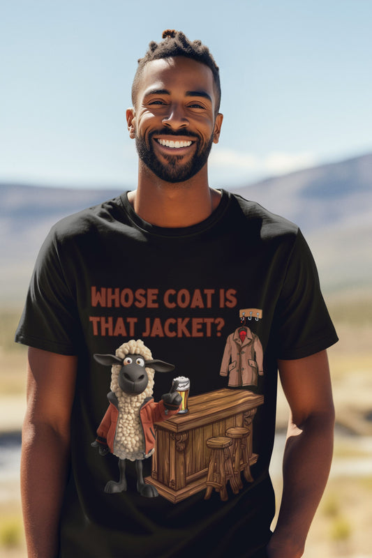 "Whose Coat Is That Jacket?" Men's T-Shirt – Celebrate Welsh Humour and Wit