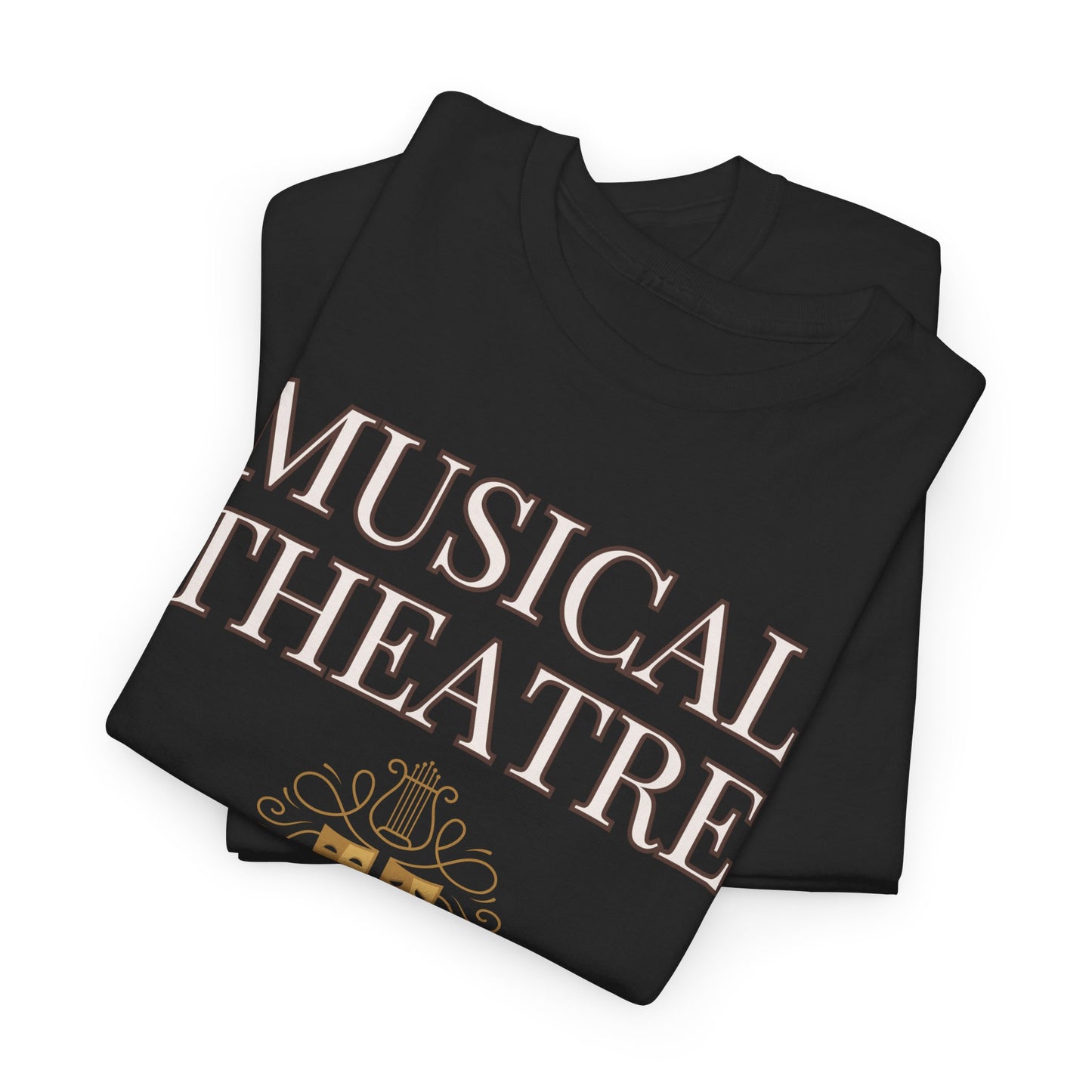 Theatre-Themed Humour T-Shirt: "Musical Theatre: Because Reality is So Overrated"