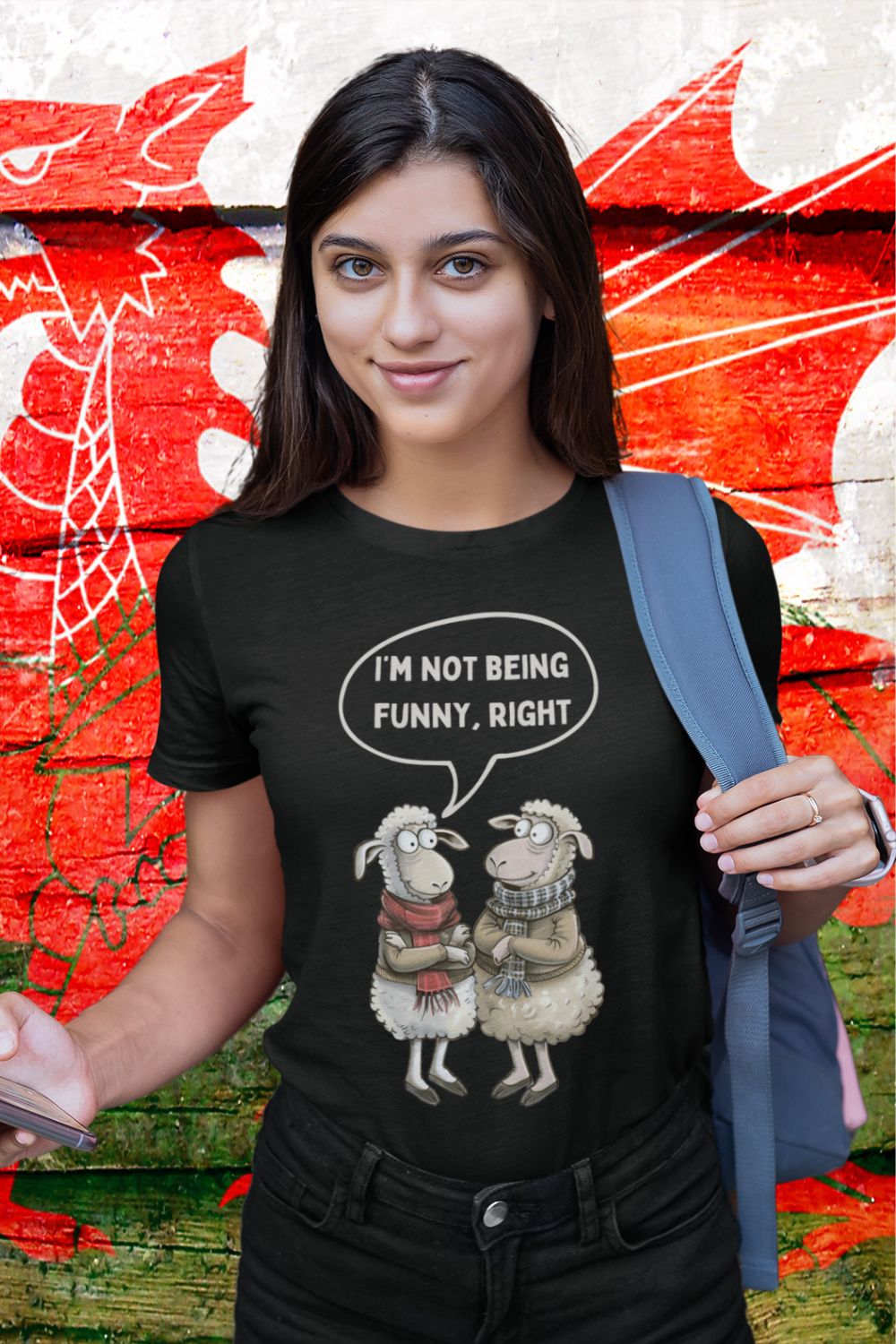 I'm Not Being Funny, Right? Women's T-shirt – Playful Welsh Humour with a Feminine Fit