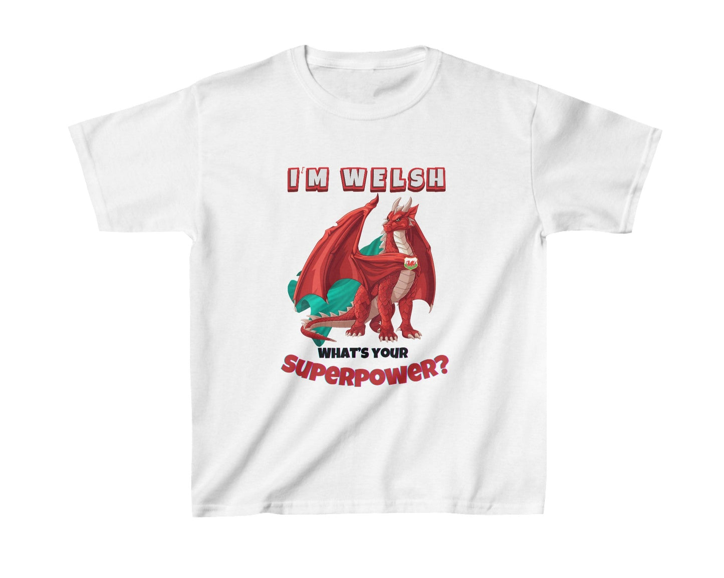 I'm Welsh, What's Your Superpower? Kids Cotton T-shirt | Welsh Dragon Superhero in White for Boys and Girls