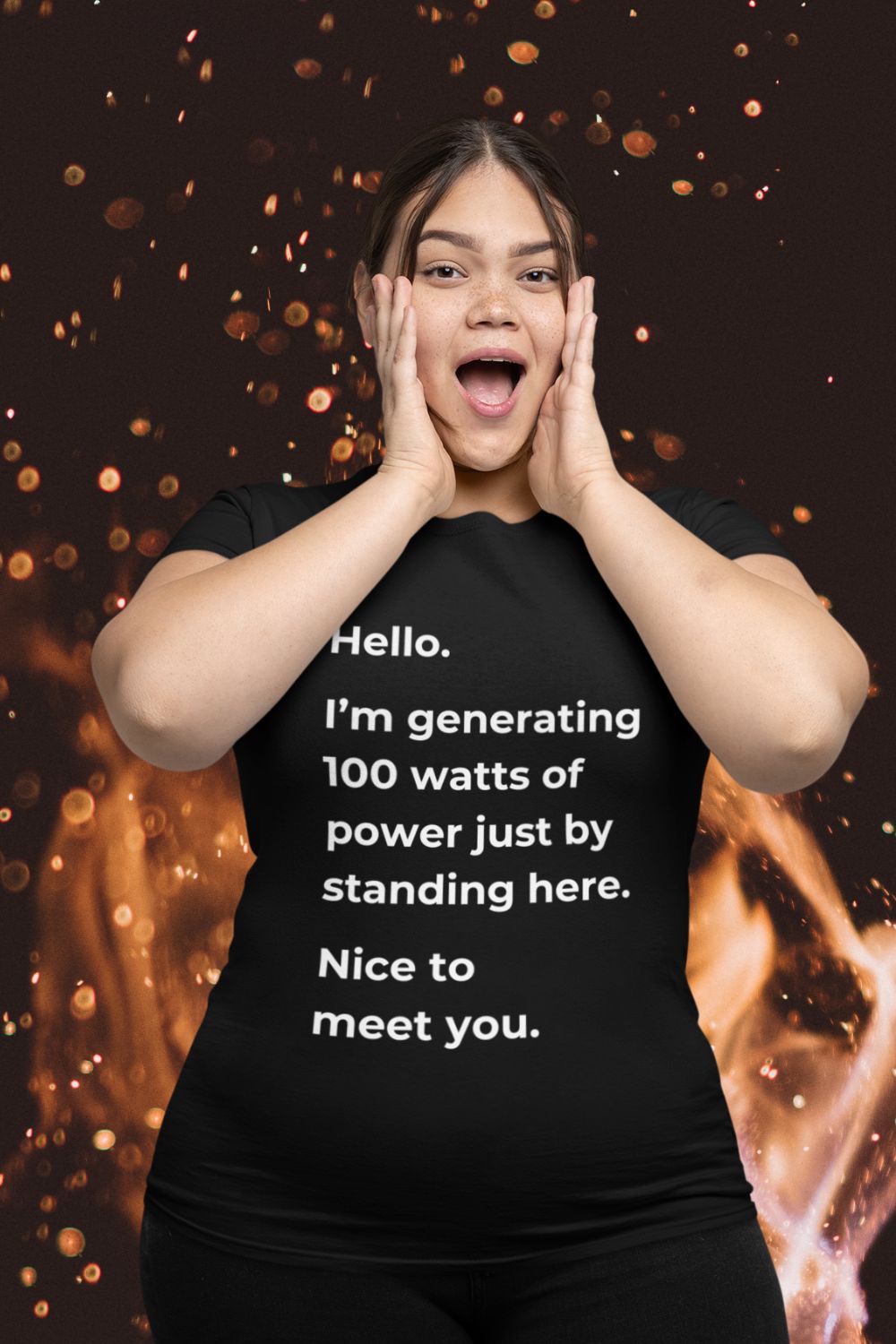 Hello, I'm Generating 100 Watts Women's T-shirt: A Clever Science-Inspired Design