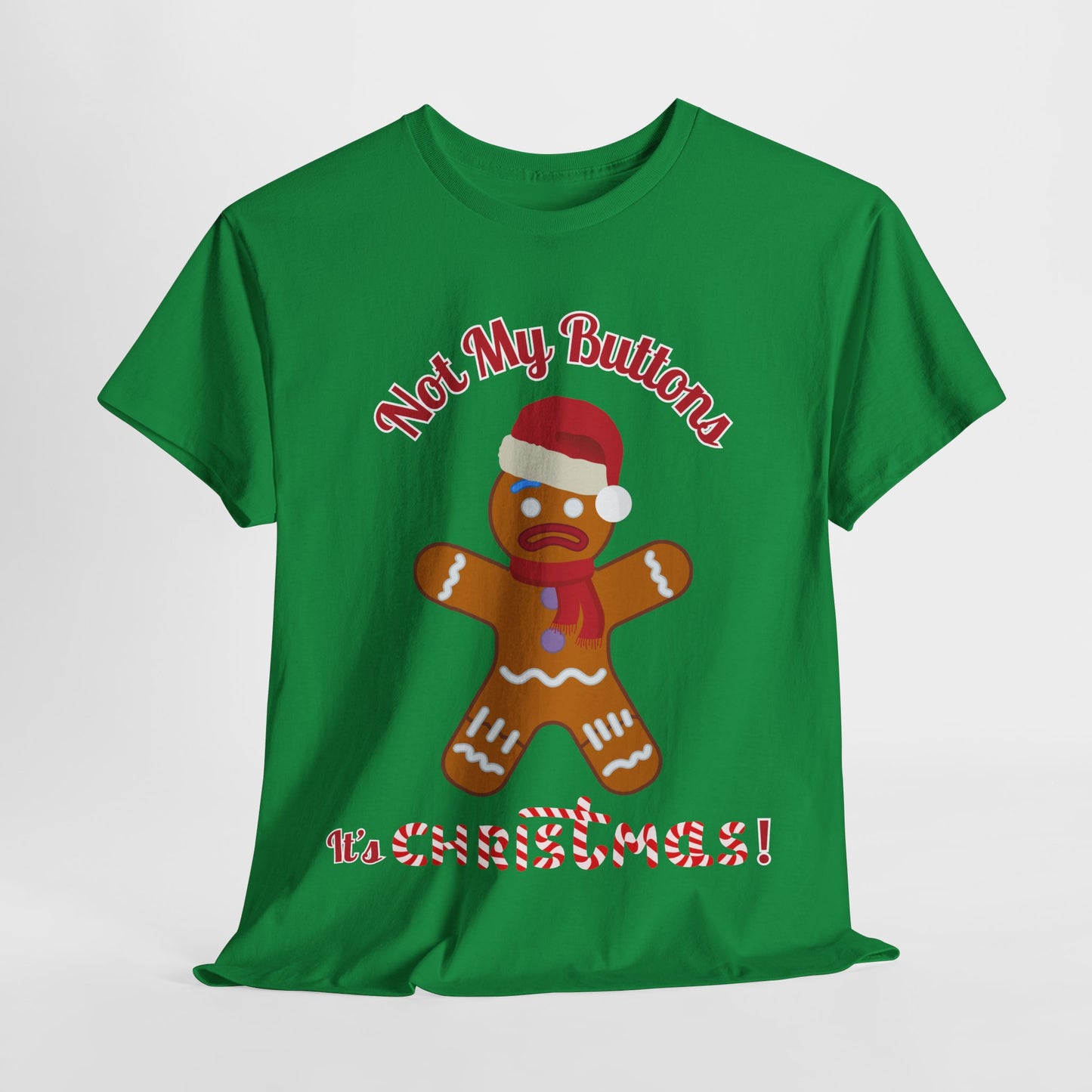 Not My Buttons! Festive Gingerbread Man T-Shirt for Theatre Lovers