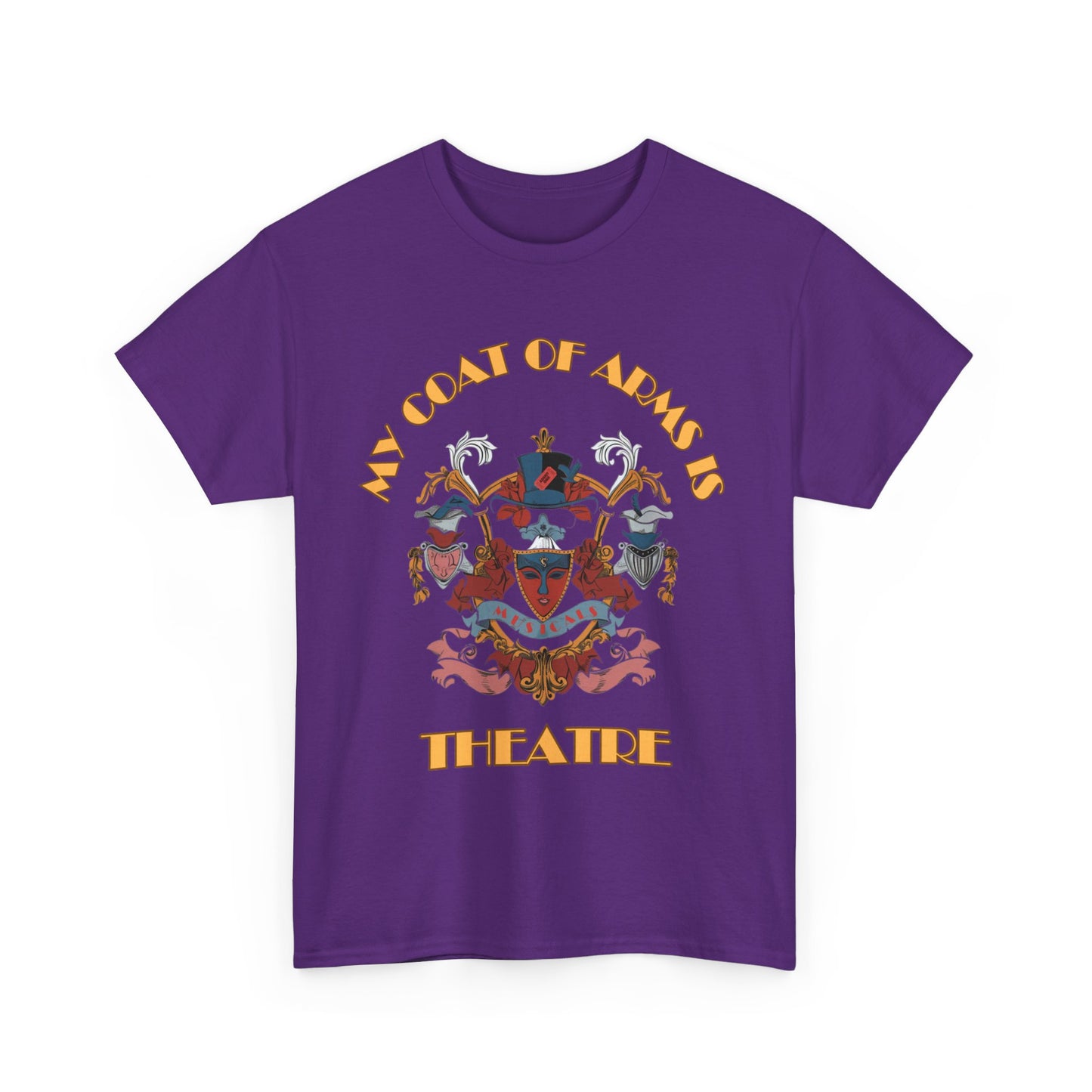 My Coat of Arms is Theatre T-Shirt