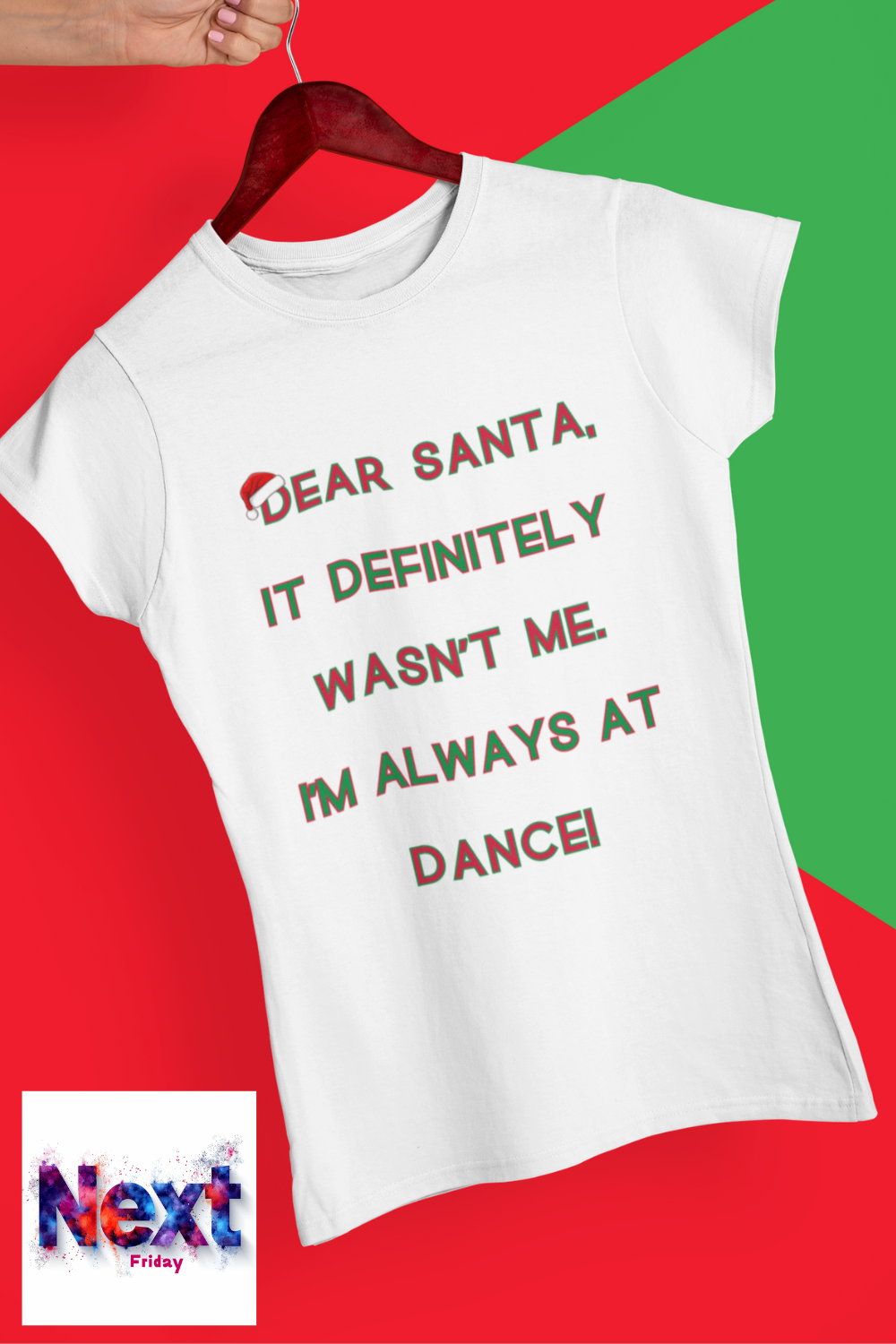 Dear Santa Dance Tee – Perfect Christmas Shirt for Dancers and Theatre Lovers