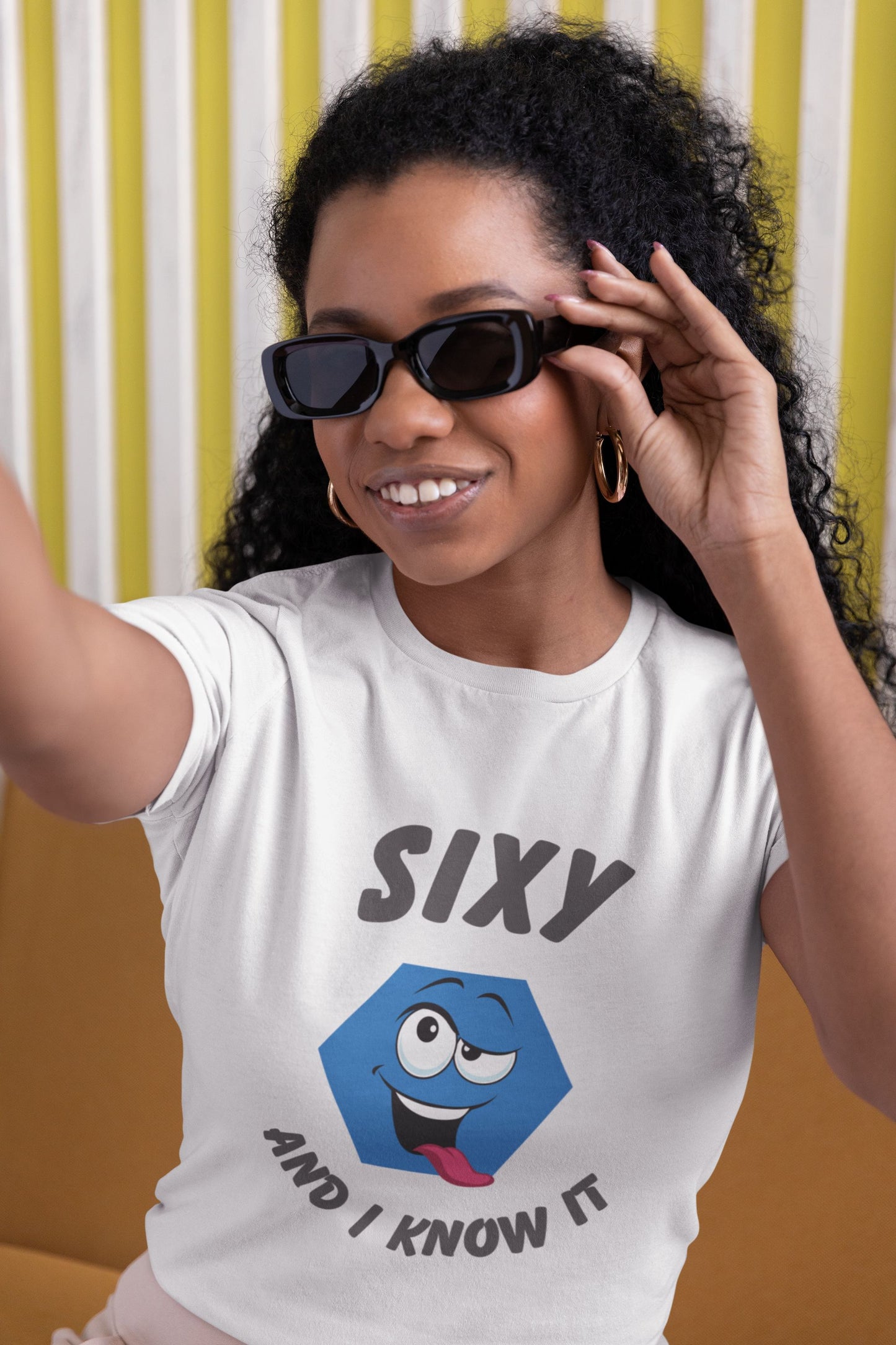 "Sixy and I Know It" Women's T-Shirt