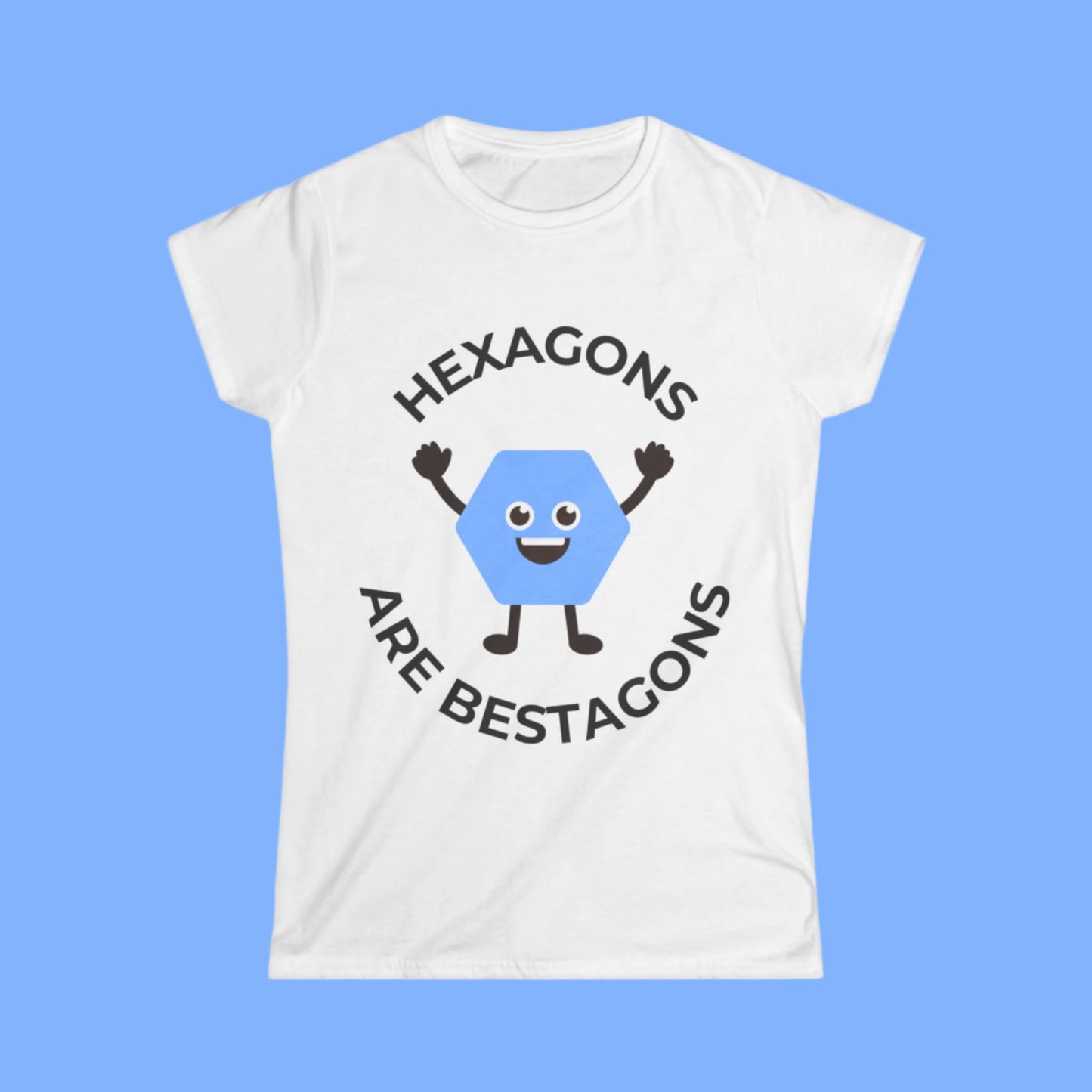 "Hexagons Are Bestagons" Women's T-shirt – Fun & Stylish Geometry T-shirt