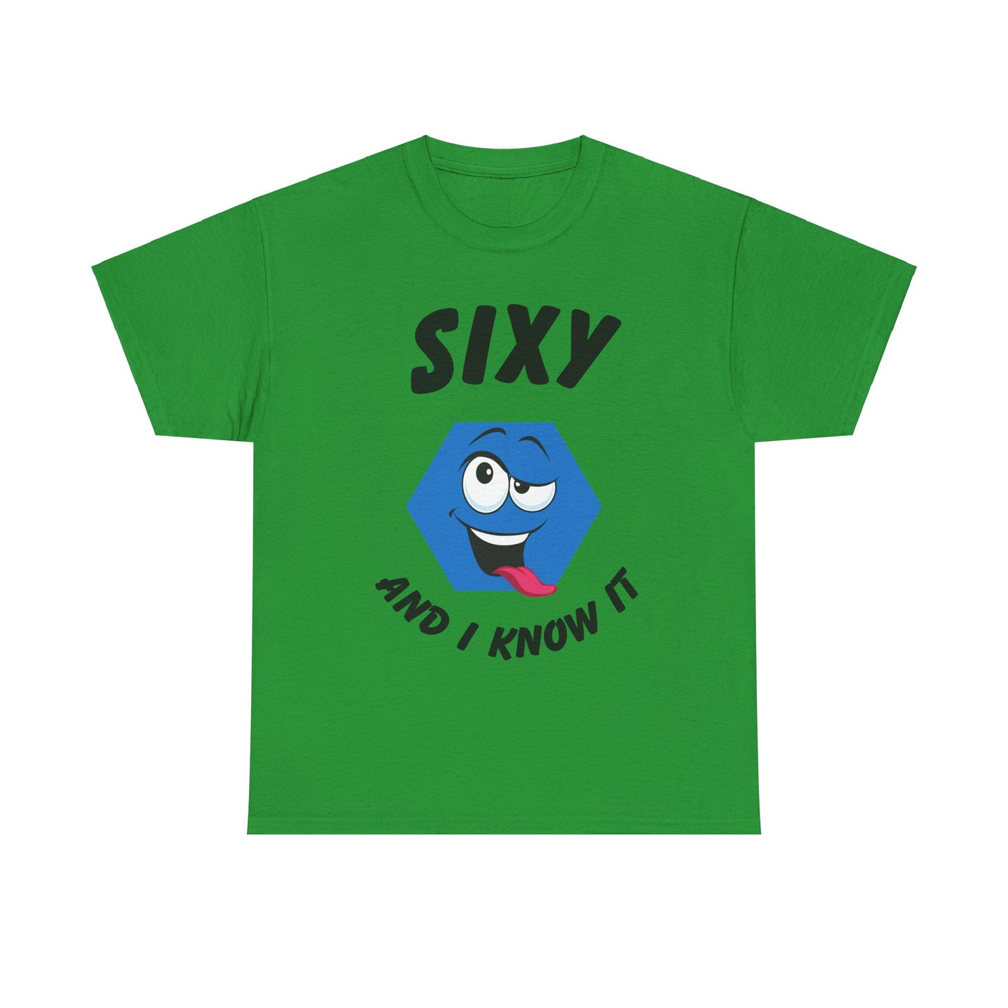 "Sixy and I Know It" Men’s T-Shirt – Funny Hexagon Graphic