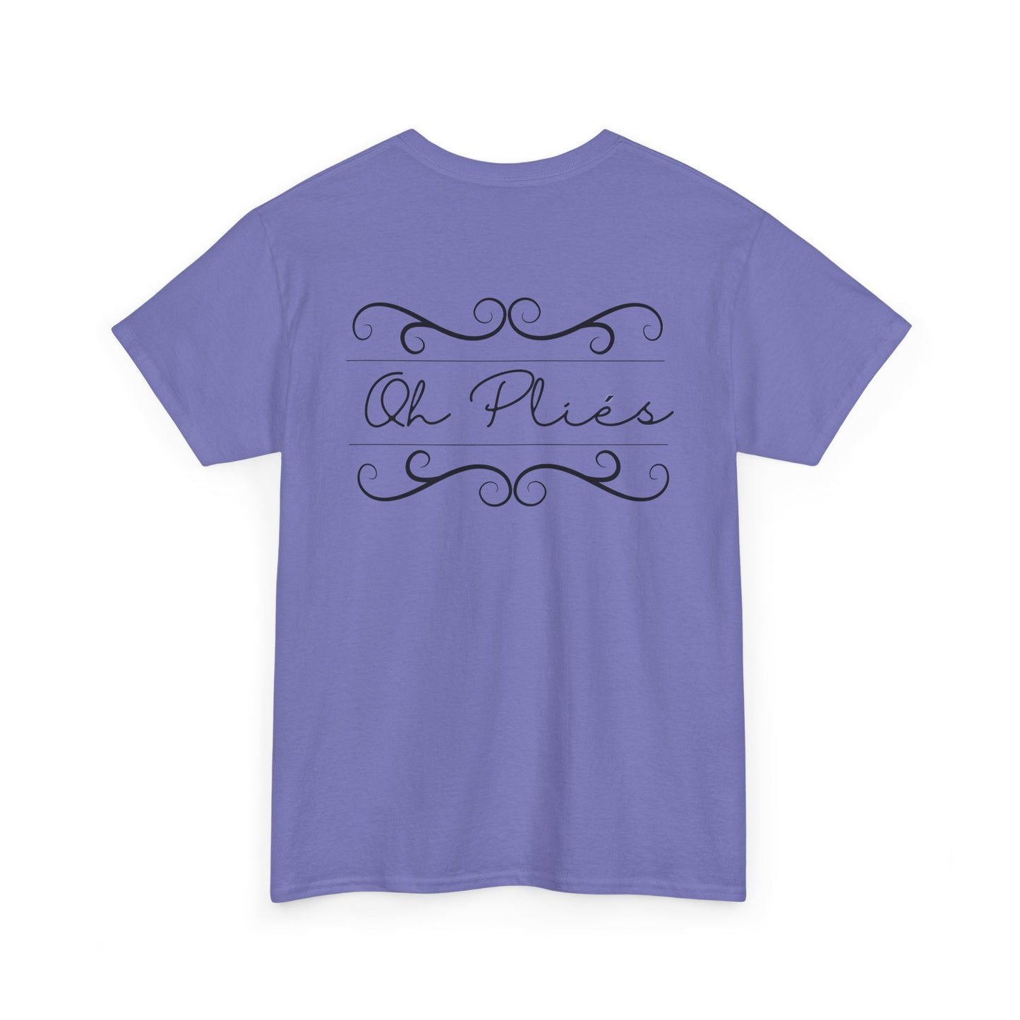 "Oh PLIÉS" Ballet T-Shirt