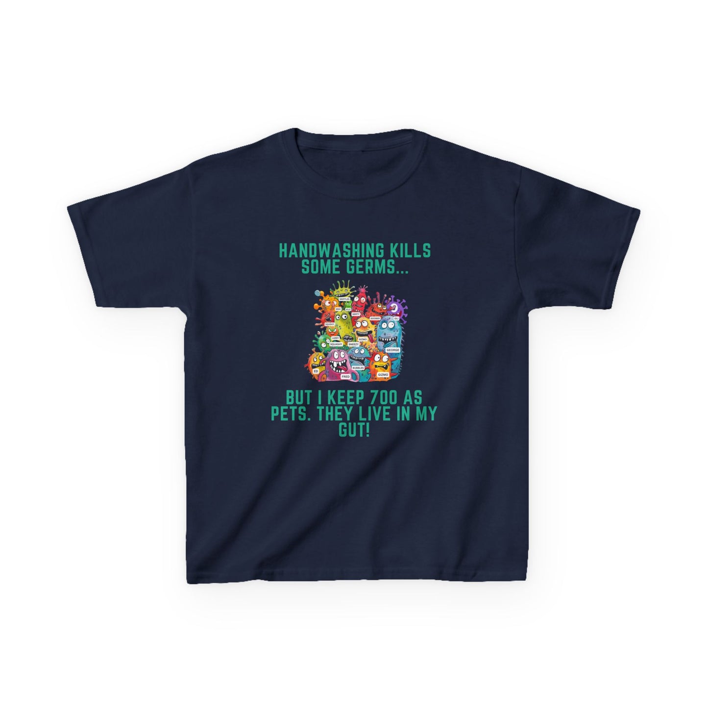 "Wash Your Hands, But Your Gut's Full of Germy Pets!" Kids' Science T-Shirt – Fun Microbiology Design for Young Scientists