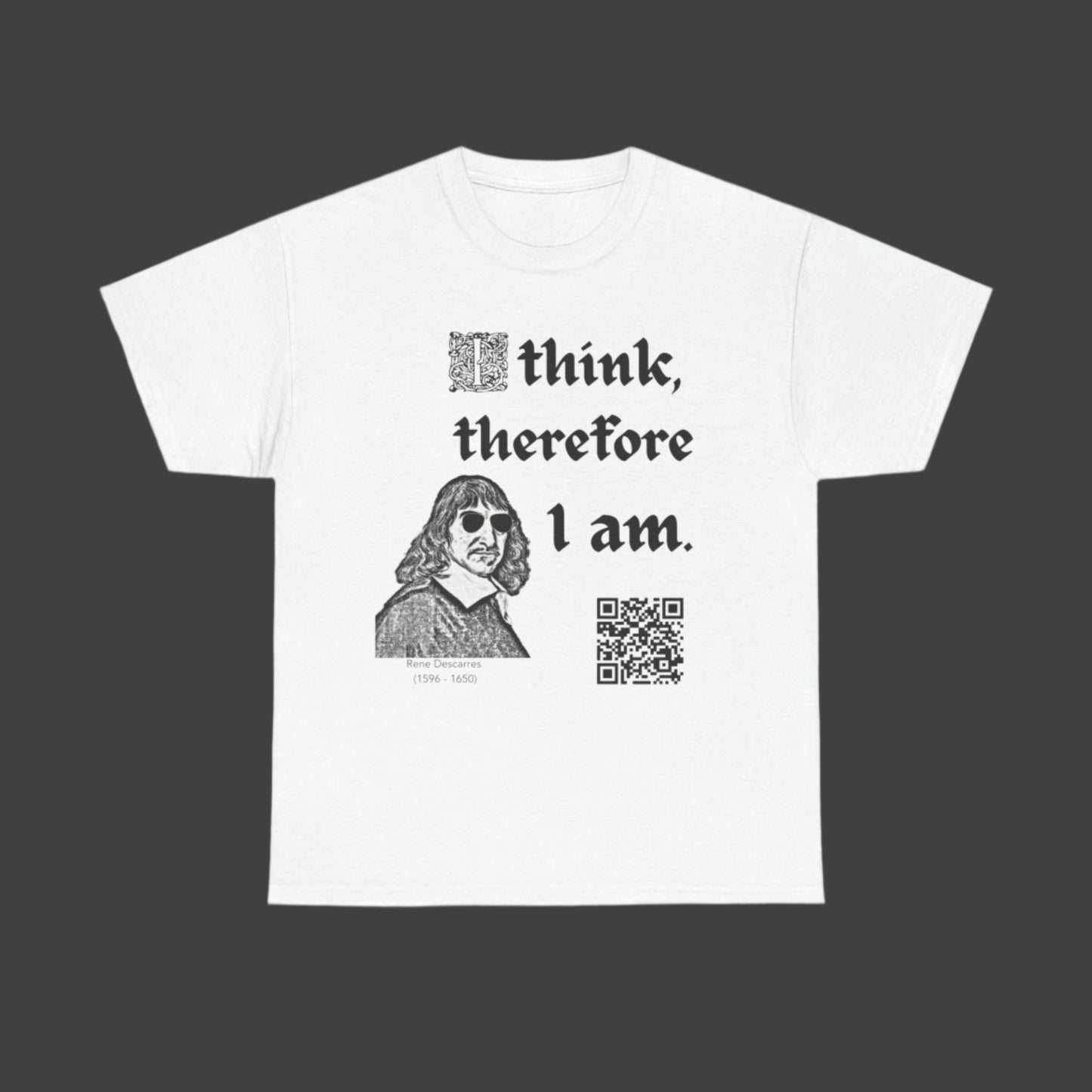 Rene Descarres "I think, therefore I am" (Maths Inspired Interactive T-Shirt)