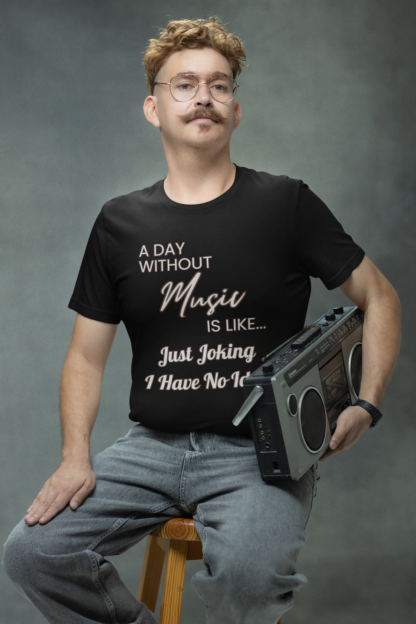 "A Day without Music" Musical Lover T-Shirt