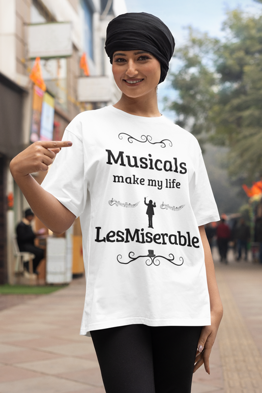 "Musicals Make My Life LesMiserable" Theatre T-Shirt