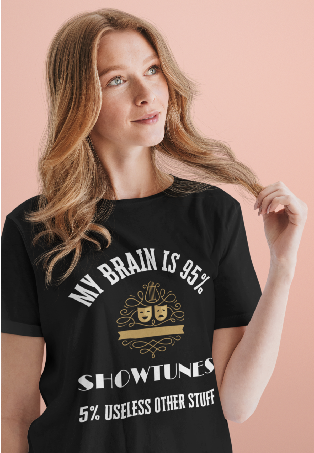 My Brain is 95% Showtunes, 5% Useless Other Stuff T-Shirt