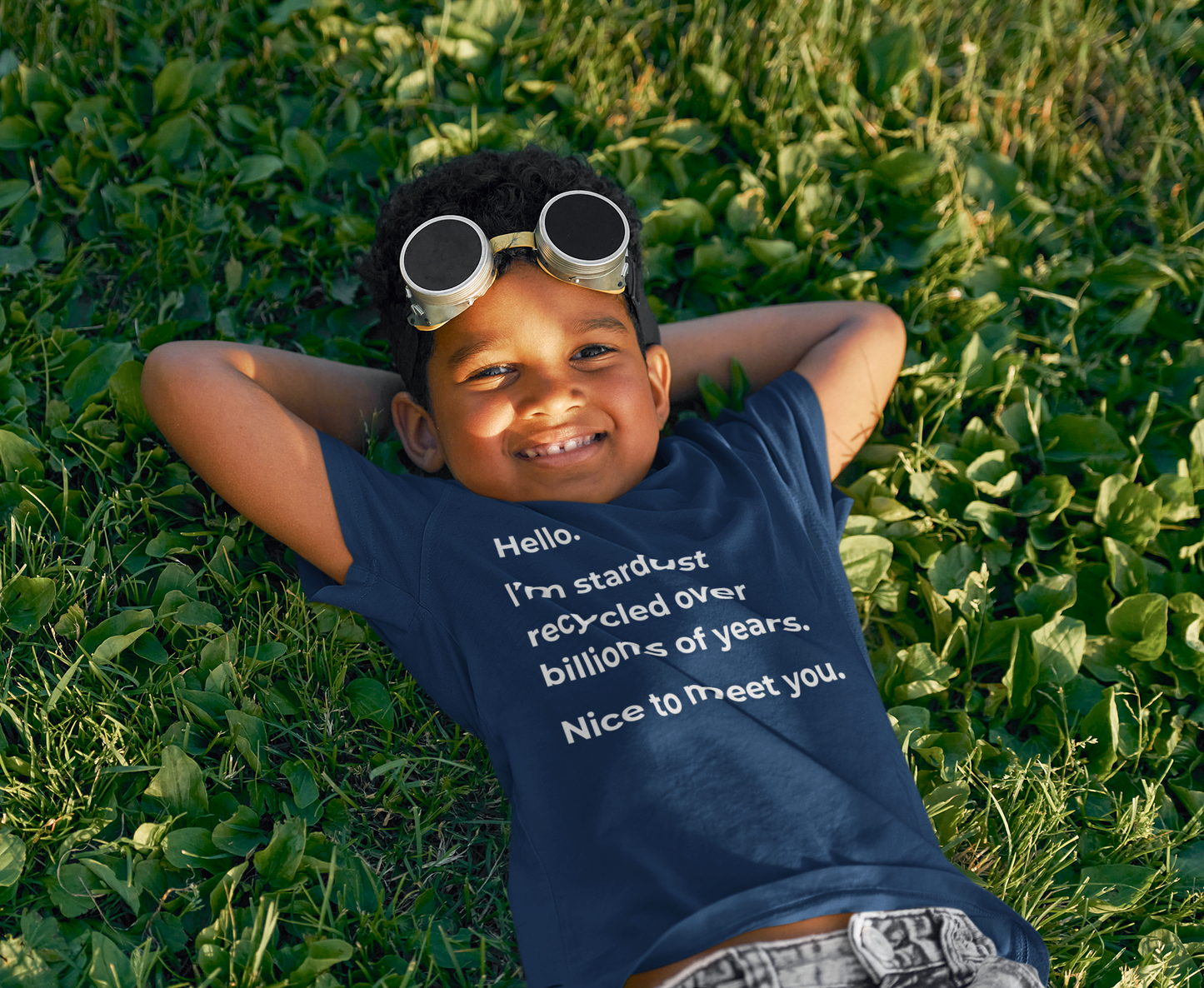 "Hello. I’m Stardust Recycled Over Billions of Years. Nice to Meet You." Kids T-Shirt