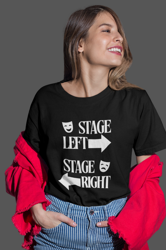 Stage Left? Stage Right? Let's Clear This Up! Black Unisex T-shirt